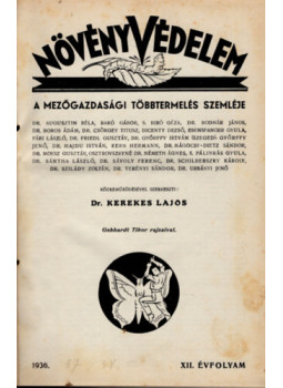 Dr. Kerekes Lajos (szerk.) - Növényvédelem XII-XIV. évfolyamok 1936-1938. (3 évfolyam egybekötve) Dr. Kerekes Lajos (szerk.) - Növényvédelem XII-XIV. évfolyamok 1936-1938. (3 évfolyam egybekötve), Budapest 1936 antikvár könyv