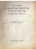 Kniezsa István - Adalékok a magyar-szlovák nyelvhatár történetéhez