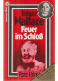 Edgar Wallace - Feuer im Schloß