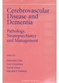 Chiu, Edmond,Gustafson, Lars,Ames, David,Folstein, Marshal F. - Cerebrovascular Disease and Dementia: Pathology, Neuropsychiatry and Management