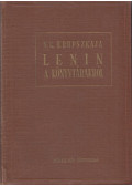 Krupszkaja, N. K. - Lenin a könyvtárakról