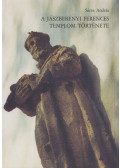 Sáros András - A jászberényi ferences templom története