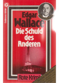 Edgar Wallace - Die Schuld des Anderen