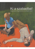 Skonda Mária,Völgyi Miklós - Ki a szabadba!