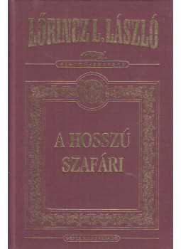 LŐRINCZ L. LÁSZLÓ - A hosszú szafári LŐRINCZ L. LÁSZLÓ - A hosszú szafári, Budapest 2000 antikvár könyv