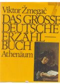 Viktor Zmegac - Das große deutsche Erzählbuch