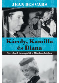 Jean des Cars - Károly, Kamilla és Diana