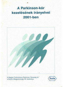 Dr. Takáts Annamária - A Parkinson-kór kezelésének irányelvei 2001-ben Dr. Takáts Annamária - A Parkinson-kór kezelésének irányelvei 2001-ben, Budapest 2001 antikvár könyv