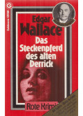 Edgar Wallace - Das Steckenpferd des alten Derrick