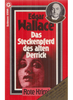 Edgar Wallace - Das Steckenpferd des alten Derrick Edgar Wallace - Das Steckenpferd des alten Derrick, München 1982 antikvár könyv