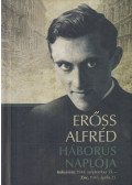 Erőss Alfréd,Lisztóczky László (szerk.) - Erőss Alfréd háborús naplója
