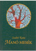 Szabó Kata - Manó mesék