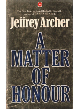 Jeffrey Archer - A Matter of Honor Jeffrey Archer - A Matter of Honor, null 1986 antikvár könyv