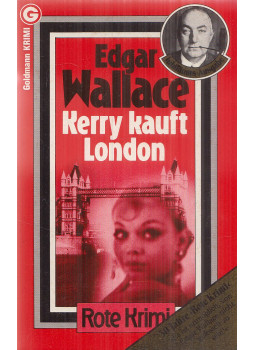 Edgar Wallace - Kerry kauft London Edgar Wallace - Kerry kauft London, München 1982 antikvár könyv