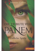 Suzanne Collins - Die Tribute von Panem 1. Todliche Spiele