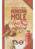 Sue Townsend - A 13 és 3/4 éves Adrian Mole titkos naplója