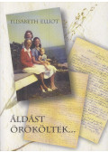 Elliot, Elisabeth - Áldást örököltek...