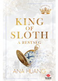 Ana Huang - King of Sloth - A restség