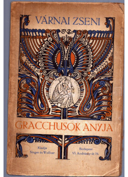 Várnai Zseni - Gracchusok anyja - Várnai Zseni versei (1. kiadás) Várnai Zseni - Gracchusok anyja - Várnai Zseni versei (1. kiadás), null 0 antikvár könyv