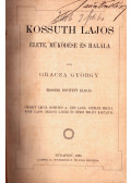 Gracza György - Kossuth Lajos élete, működése és halála