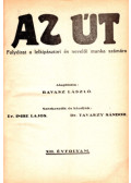 Dr. Ravasz László,Dr. Imre Lajos,Dr. Tavaszy Sándor - Az Út - Folyóirat a lelkipásztori és nevelői munka számára 1930-1931 (XII-XIII. évfolyam) egybekötve