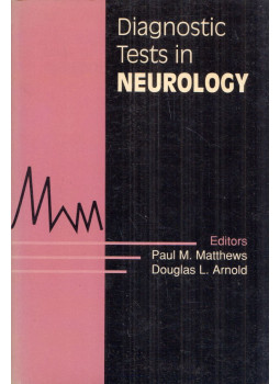 Paul M. Matthews, Douglas L. Arnold - Diagnostic Tests in Neurology Paul M. Matthews, Douglas L. Arnold - Diagnostic Tests in Neurology, New York, New York 1991 antikvár könyv