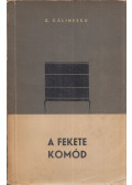 Calinescu, George - A fekete komód