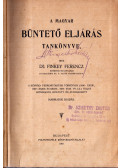 Dr. Finkey Ferencz - A magyar büntető eljárás tankönyve