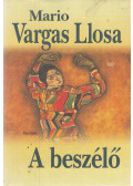Mario Vargas LLosa - A beszélő