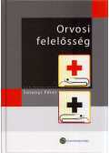 Sótonyi Péter - Orvosi felelősség