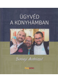 Berényi András,Morber Janka - Ügyvéd a konyhámban - Berényi Andrással