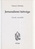 Takaró Mihály - Jeruzsálemi hétvége (dedikált)