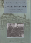 Barthó Zsuzsanna,Tyekvicska Árpád - Civitas Fortissima
