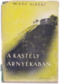 Wass Albert - A kastély árnyékában