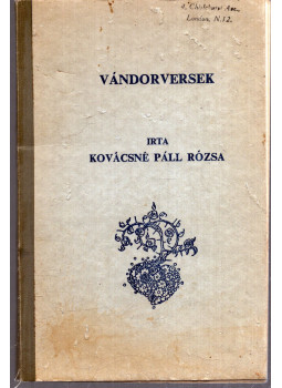Kovácsné Páll Rózsa - Vándorversek Kovácsné Páll Rózsa - Vándorversek, null 0 antikvár könyv