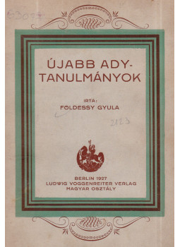 Földessy Gyula - Újabb Ady-tanulmányok Földessy Gyula - Újabb Ady-tanulmányok, Berlin 1927 antikvár könyv