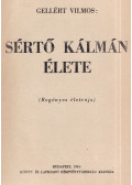 Gellért Vilmos - Sértő Kálmán élete