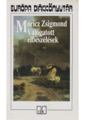 Móricz Zsigmond - Válogatott elbeszélések