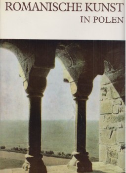 Zygmunt Swiechowski - Romanische Kunst in Polen Zygmunt Swiechowski - Romanische Kunst in Polen, Warsaw 1982 antikvár könyv