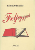 Elisabeth Elliot - Feljegyzések