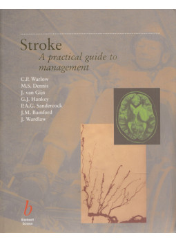 Charles P. Warlow, John M. Bamford, Martin S. Dennis, Graeme J. Hankey, Peter A. G. Sandercock, Jan van Gijn, Joanna M. Wardlaw - Stroke Charles P. Warlow, John M. Bamford, Martin S. Dennis, Graeme J. Hankey, Peter A. G. Sandercock, Jan van Gijn, Joanna M. Wardlaw - Stroke, Oxfod 1998 antikvár könyv
