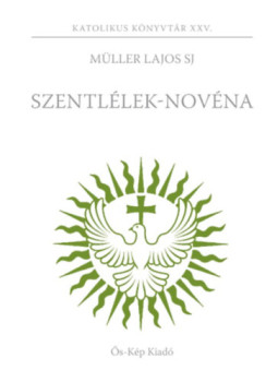 Müller Lajos S. J. - Szentlélek-novéna Müller Lajos S. J. - Szentlélek-novéna, null 2025 antikvár könyv