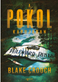 Blake Crouch - A pokol kapujában