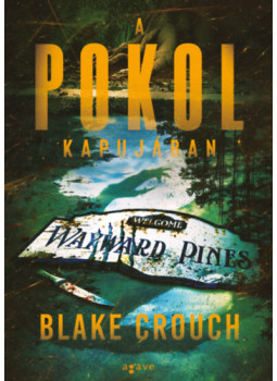 Blake Crouch - A pokol kapujában Blake Crouch - A pokol kapujában, null 2025 antikvár könyv