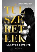 Lakatos Levente - Túlszeretlek
