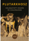Plutarkhosz - Válogatott esszék és dialógusok