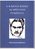 Ocsovszky László (szerk.) - A Kárász József Alapítvány évkönyve