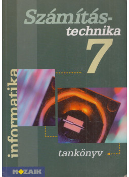 Rozgonyi-Borus Ferenc - Számítástechnika 7. - Tankönyv Rozgonyi-Borus Ferenc - Számítástechnika 7. - Tankönyv, Szeged 1999 antikvár könyv