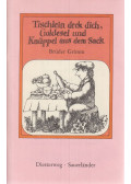 Brüder Grimm,Wilhelm Grimm,Jacob Grimm,Buck, Siegfried - Tischlein deck dich, Goldesel und Knüppel aus dem Sack