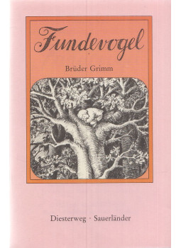 Jacob Grimm, Wilhelm Grimm, Brüder Grimm, Buck, Siegfried - Fundevogel Jacob Grimm, Wilhelm Grimm, Brüder Grimm, Buck, Siegfried - Fundevogel, Frankfurt am Main-Berlin-Wien-Aarau-Salzburg 1982 antikvár könyv